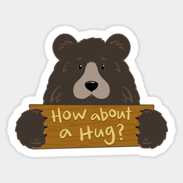 How About a Hug Sign Wilderness Grizzly Bear Sticker by cottoncanvas